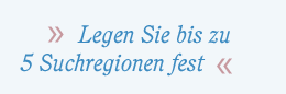 vordefinierte vordefinierte Texte zur Legen Sie bis zu 5 Suchregionen fest
