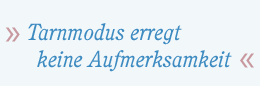 Tarnmodus erregt keine Aufmerksamkeit