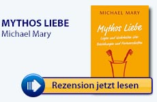 Rezension: Mythos Liebe von Michael Mary 