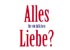 Alles f�r ein bisschen Liebe