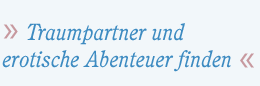 Traumpartner und erotische Abenteuer finden