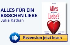 Buchcover und Rezension: Alles für ein bisschen Liebe?