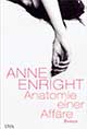 Buchcover: Anatomie einer Affäre von Anne Enright