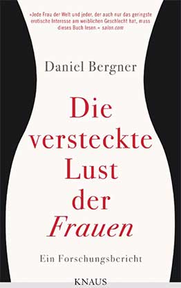 Buchcover: Die versteckte Lust der Frauen: Ein Forschungsbericht