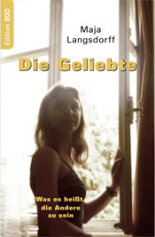 Buchcover: Die Geliebte: Was es heißt die Andere zu sein