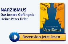 Rezension: Narzissmus – Das innere Gefängnis des Psychotherapeuten Heinz-Peter Röhr