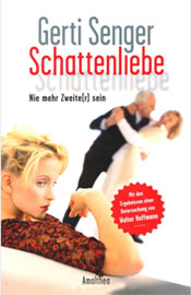 Buchcover: Schattenliebe: Nie mehr Zweite(r) sein