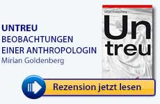 Teaser: Untreu. Beobachtungen einer Anthropologin | Mirian Goldenberg