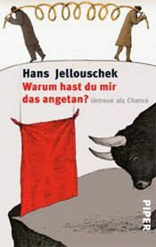 Buchcover: Warum hast Du mir das angetan von Hans Jellouschek