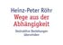 Heinz-Peter Röhr – Destruktive Beziehungen überwinden 